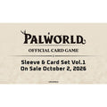 PRE-ORDER 2nd OCT RELEASE - Palworld OFFICIAL CARD GAME - Sleeve & Card Set Vol.1